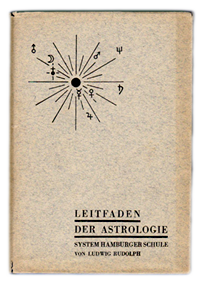Ludwig Rudolph/Alfred Witte: Leitfaden der Astrologie - System Hamburger Schule, im Original Schutzumschlag von 1933
